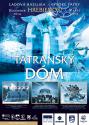 Tatransky Dom plagat.jpg Tatransky Dom plagat.jpg